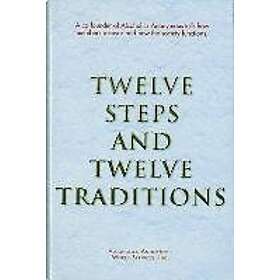 Alcoholics Anonymous World Services Inc: Twelve Steps and Traditions