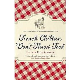 French Children Don't Throw Food Engelska EBook