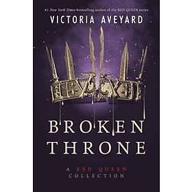 Broken Throne: A Red Queen Collection Engelska EBook