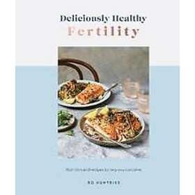 Ro Huntriss: Deliciously Healthy Fertility