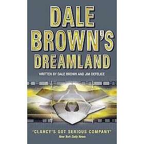 Dale Brown, Jim DeFelice: Dale Brown's Dreamland