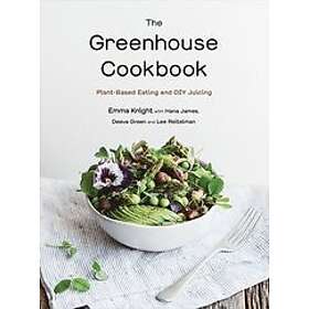 Emma Knight: The Greenhouse Cookbook