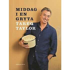 Tareq Taylor: Middag i en gryta