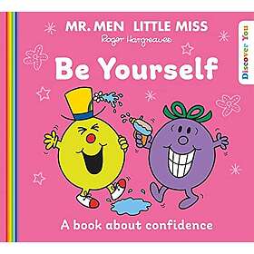 Roger Hargreaves: Mr. Men Little Miss: Be Yourself