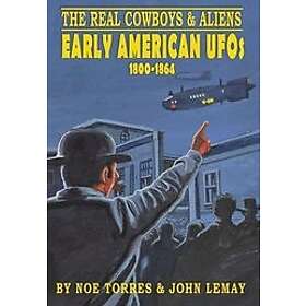 Noe Torres, John Lemay: The Real Cowboys & Aliens