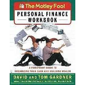 David Gardner, Tom Gardner: The Motley Fool Personal Finance Workbook: A Foolproof Guide to Organizing Your Cash and Building Wealth