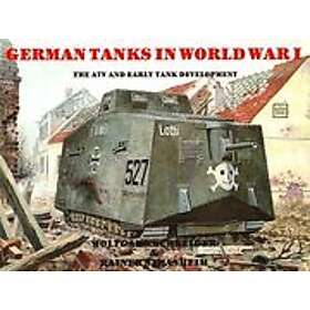 Werner Haupt: German Tanks in WWI