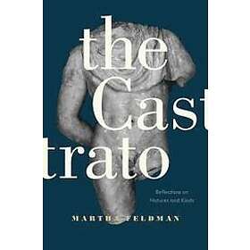 Martha Feldman: The Castrato