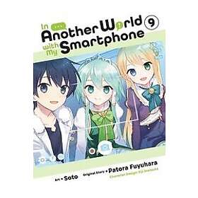 Patora Fuyuhara, Soto, Eiji Usatsuka: In Another World with My Smartphone, Vol. 