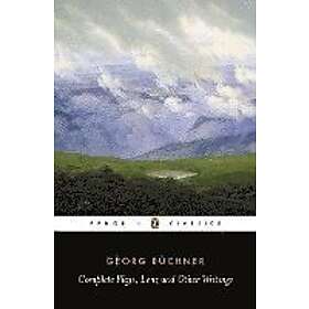Georg Buchner: Complete Plays, Lenz and Other Writings