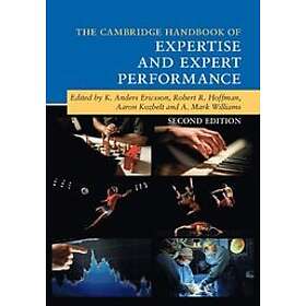 Cambridge Handbook of Expertise and Expert Performance Engelska EBook