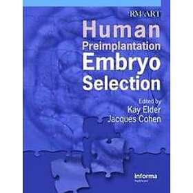 Kay Elder, Jacques Cohen: Human Preimplantation Embryo Selection