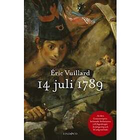 Éric Vuillard: 14 juli 1789 berättelse