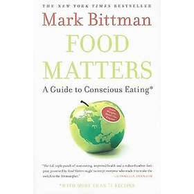 Mark Bittman: Food Matters