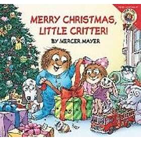 Mercer Mayer: Little Critter: Merry Christmas, Critter!: A Christmas Holiday Book for Kids