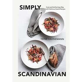 Trine Hahnemann: Simply Scandinavian