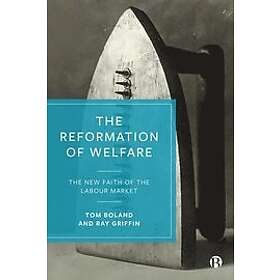 Tom Boland, Ray Griffin: The Reformation of Welfare