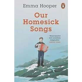 Emma Hooper: Our Homesick Songs