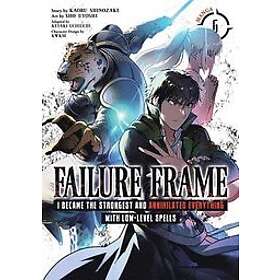 Kaoru Shinozaki: Failure Frame: I Became the Strongest and Annihilated Everythin