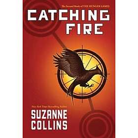 Suzanne Collins: Catching Fire (Hunger Games, Book Two)