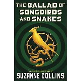 Suzanne Collins: The Ballad of Songbirds and Snakes (a Hunger Games Novel)