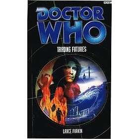 Lance Parkin: Doctor Who: Trading Futures