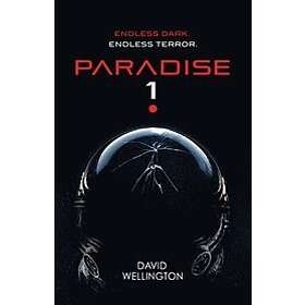 David Wellington: Paradise-1