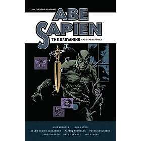 Mike Mignola, John Arcudi, Jason Shawn Alexander: Abe Sapien: The Drowning And Other Stories