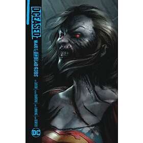 Tom Taylor, Trevor Hairsine: DCeased: War of the Undead Gods