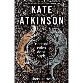 Kate Atkinson: Normal Rules Don't Apply