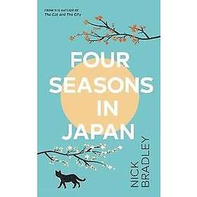Nick Bradley: Four Seasons In Japan
