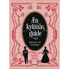 Sophie Irwin: En kvinnas guide till lycka och framgång