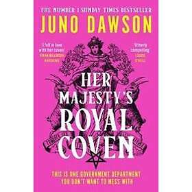 Juno Dawson: Her Majestys Royal Coven