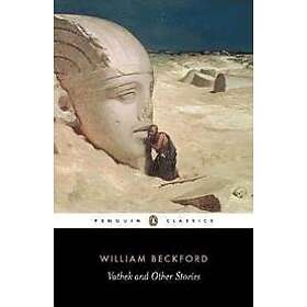Malcolm Jack, William Beckford: Vathek and Other Stories