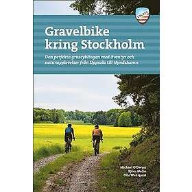 Michael O"Dwyer, Björn Melin, Olle Wahlquist: Gravelbike kring Stockholm 28 även