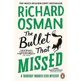 Richard Osman: The Bullet That Missed