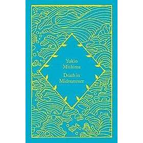 Yukio Mishima: Death in Midsummer