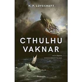 H P Lovecraft: Cthulhu vaknar och andra skräckberättelser