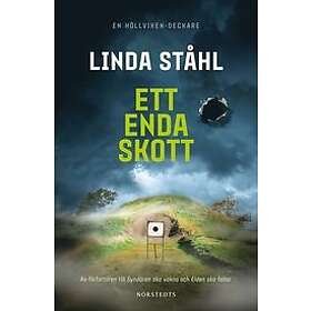 Linda Ståhl: Ett enda skott