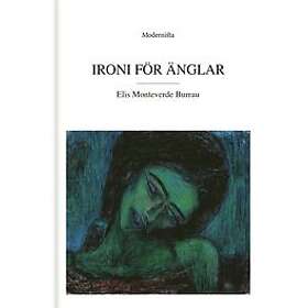 Ironi för änglar : texter & dikter det är samma sak Svenska Kartonnage