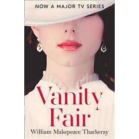 William Makepeace Thackeray: Vanity Fair