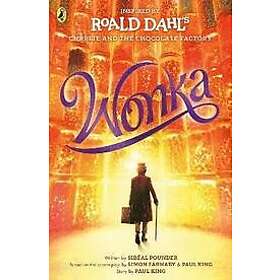 Roald Dahl, Sibal Pounder, Paul King, Simon Farnaby: Wonka