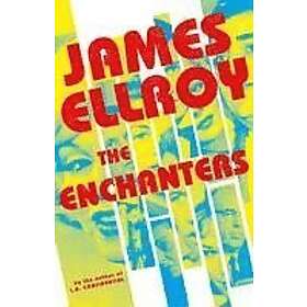 James Ellroy: Enchanters