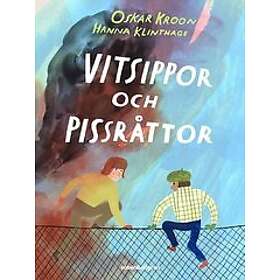 Oskar Kroon: Vitsippor och pissråttor