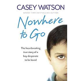 Casey Watson: Nowhere to Go
