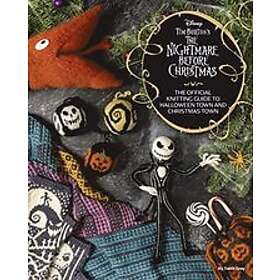 Tanis Gray: Disney Tim Burton's Nightmare Before Christmas: The Official Knitting Guide to Halloween Town and Christmas