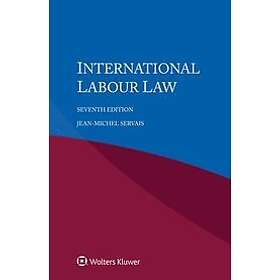 Jean-Michel Servais: International Labour Law