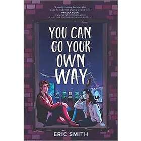 Eric Smith: You Can Go Your Own Way