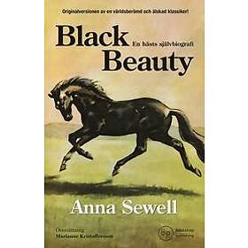 Anna Sewell: Black Beauty en hästs självbiografi