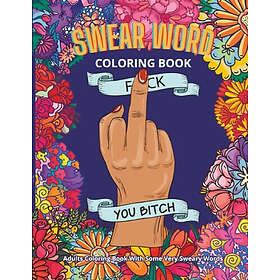 Swear Words Coloring Books: Swear Word Coloring Book